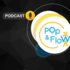 Pop & Flow