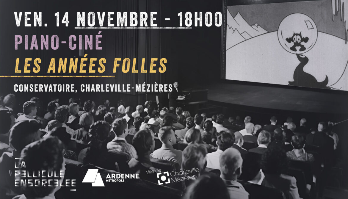 Bannière du piano-ciné organisé par la pellicule ensorcelé et la ville de Charleville-Mézières