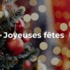 Joyeuses fêtes de fin d’année à tous nos auditeurs !