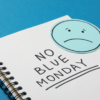 Le Blue Monday : mythe ou réalité ?