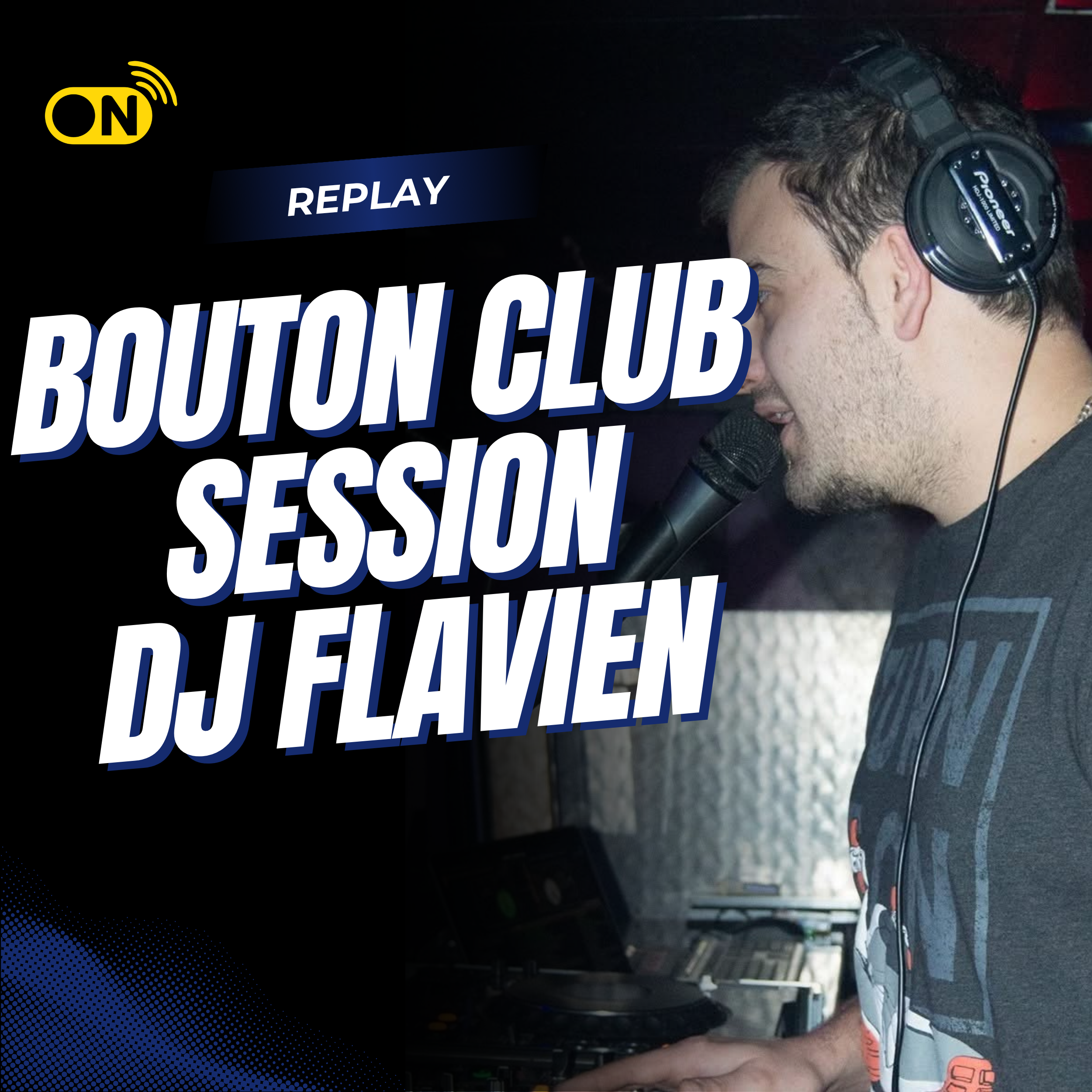 Miniature BOUTON CLUB SESSION dj flavien