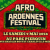 L&rsquo;Afro Ardennes Festival du 9 mai au parc Pierquin se dévoile !