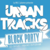 Urban Tracks – Block Party à Sedan !